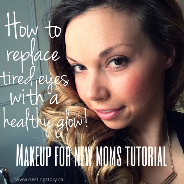 How To Replace Tired Eyes With A Healthy Glow – Makeup For New Moms Tutorial